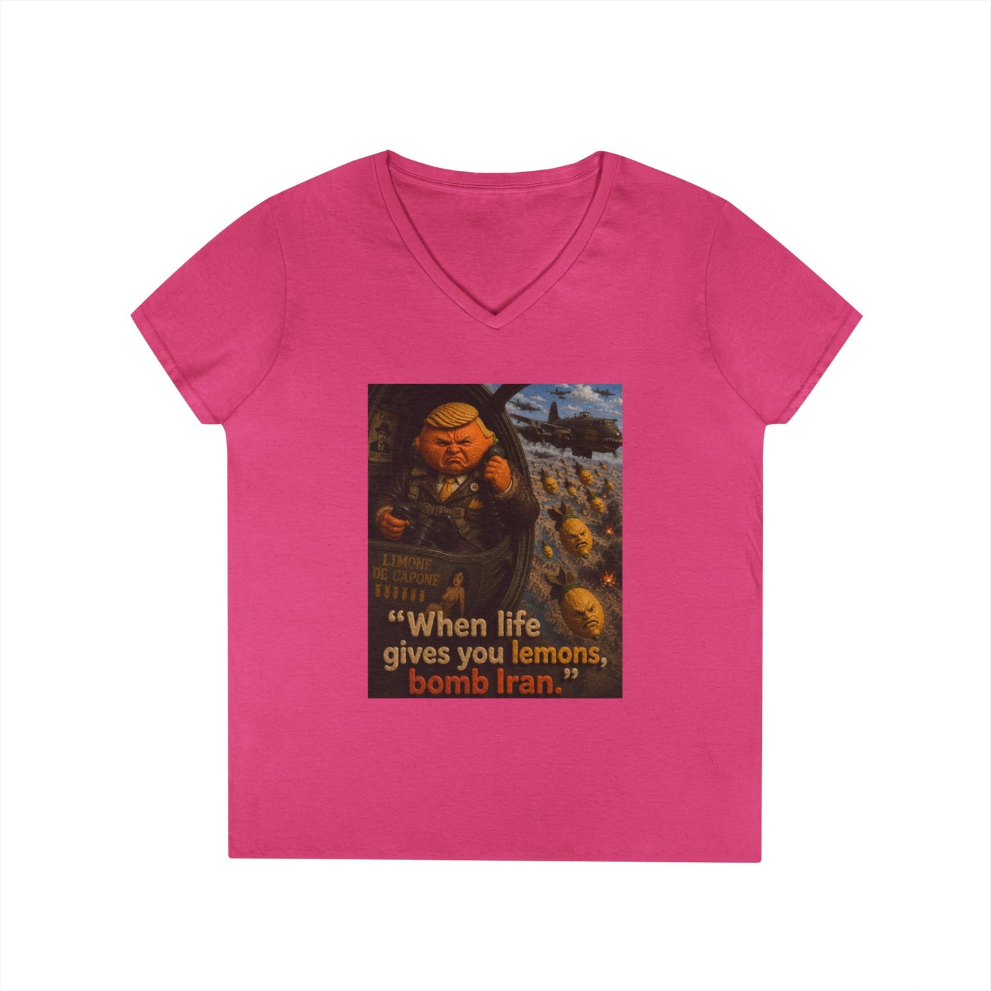 Political Satire V-Neck Tee — "When Life Gives You Lemons, Bomb Iran"