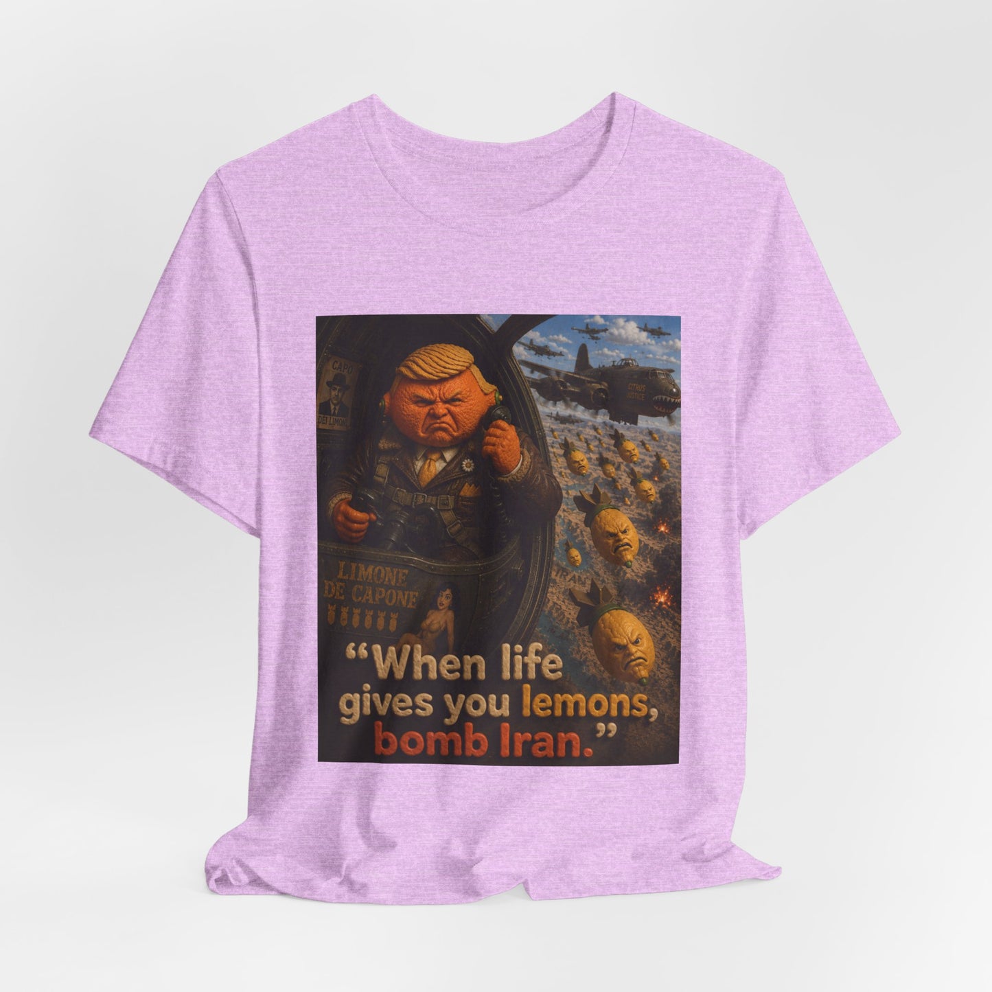 Graphic Tee — "When life gives you lemons, bomb Iran." Vintage Political Satire