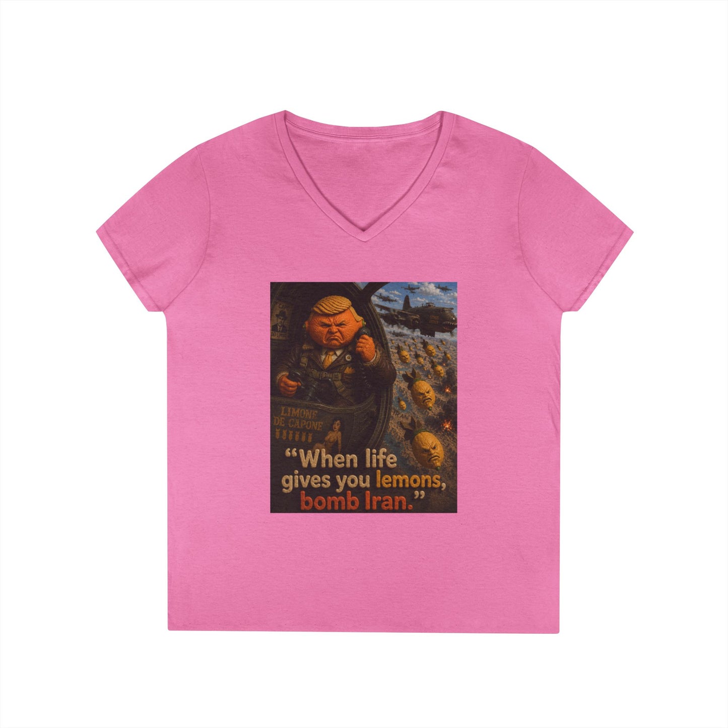 Political Satire V-Neck Tee — "When Life Gives You Lemons, Bomb Iran"