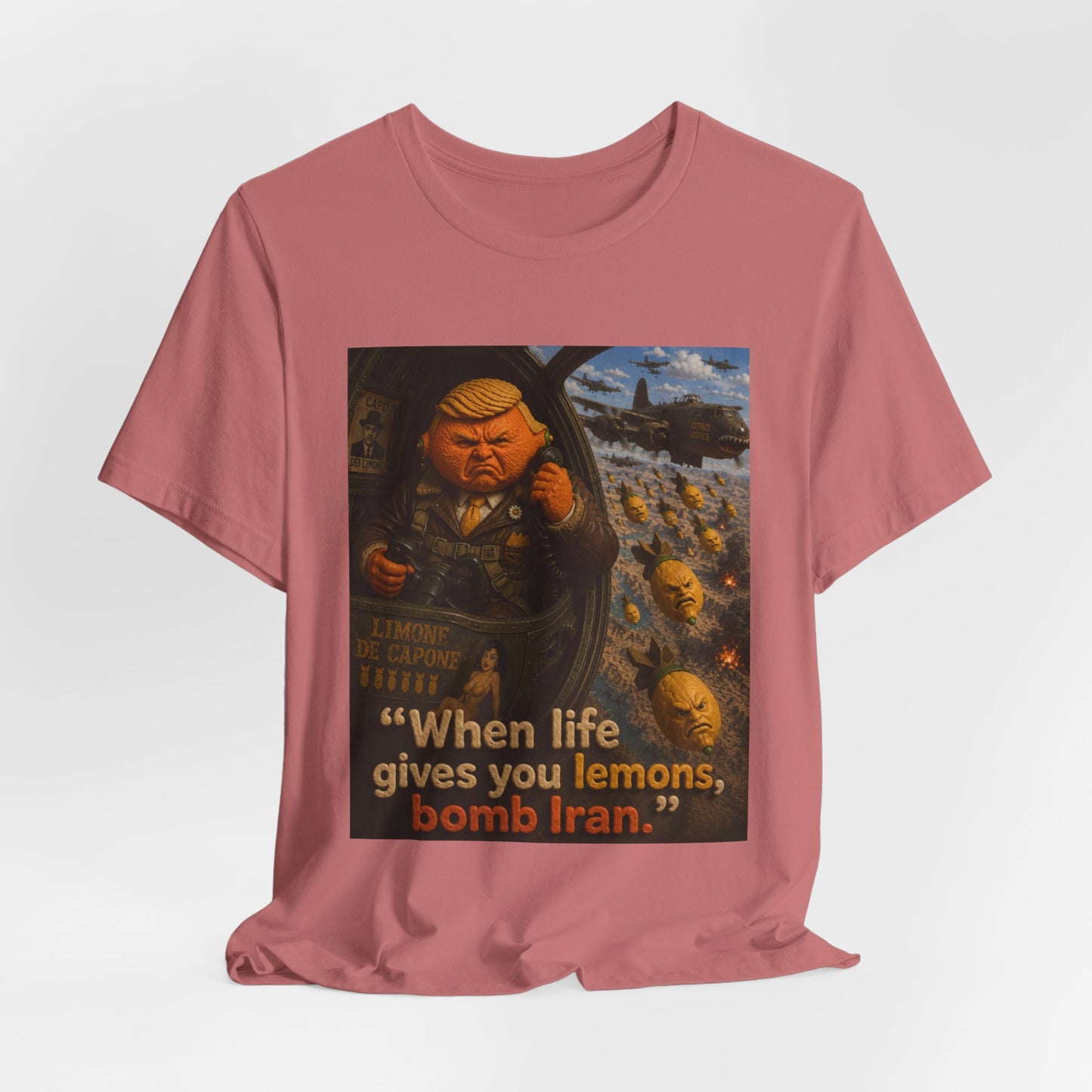 Graphic Tee — "When life gives you lemons, bomb Iran." Vintage Political Satire