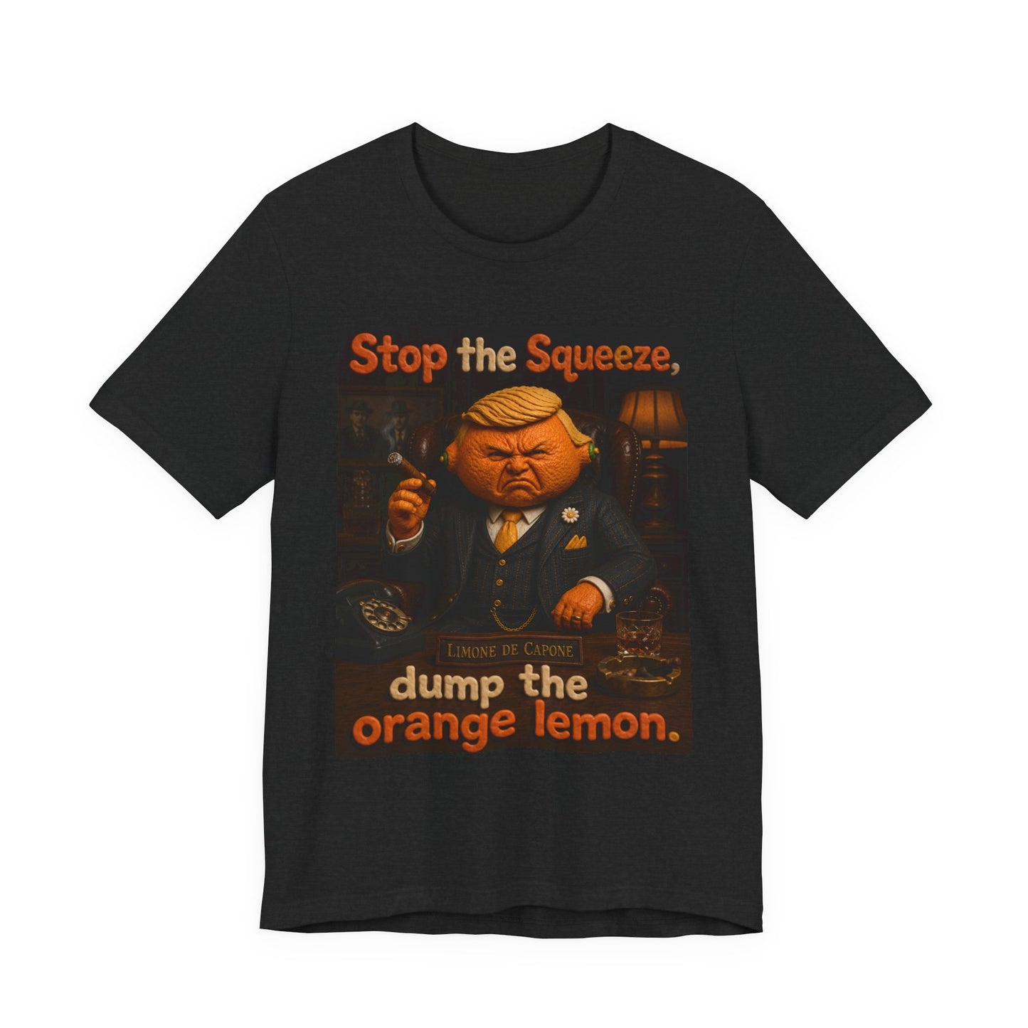 Political Satire T‑Shirt — "Stop the Squeeze, dump the orange lemon"