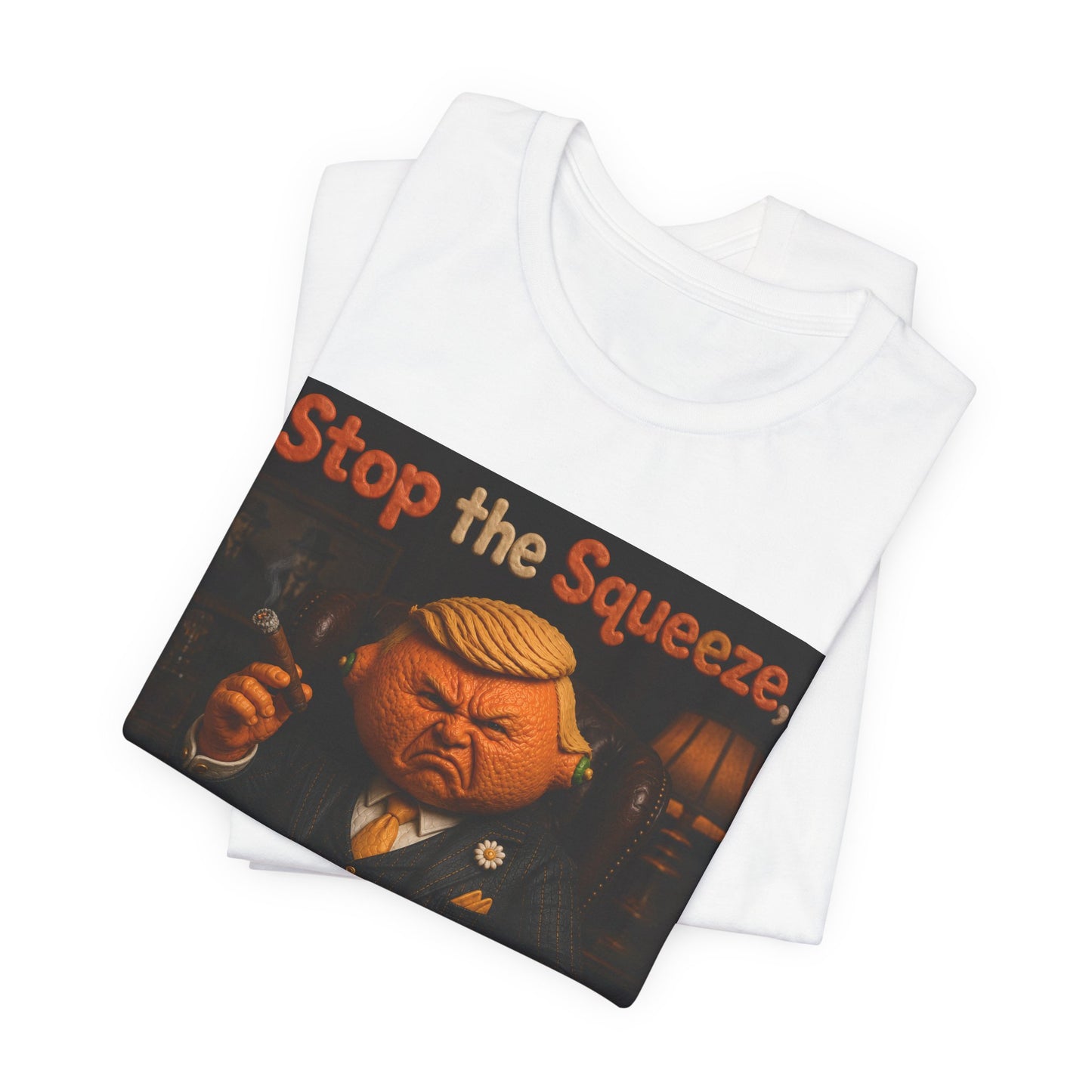 Political Satire T‑Shirt — "Stop the Squeeze, dump the orange lemon"