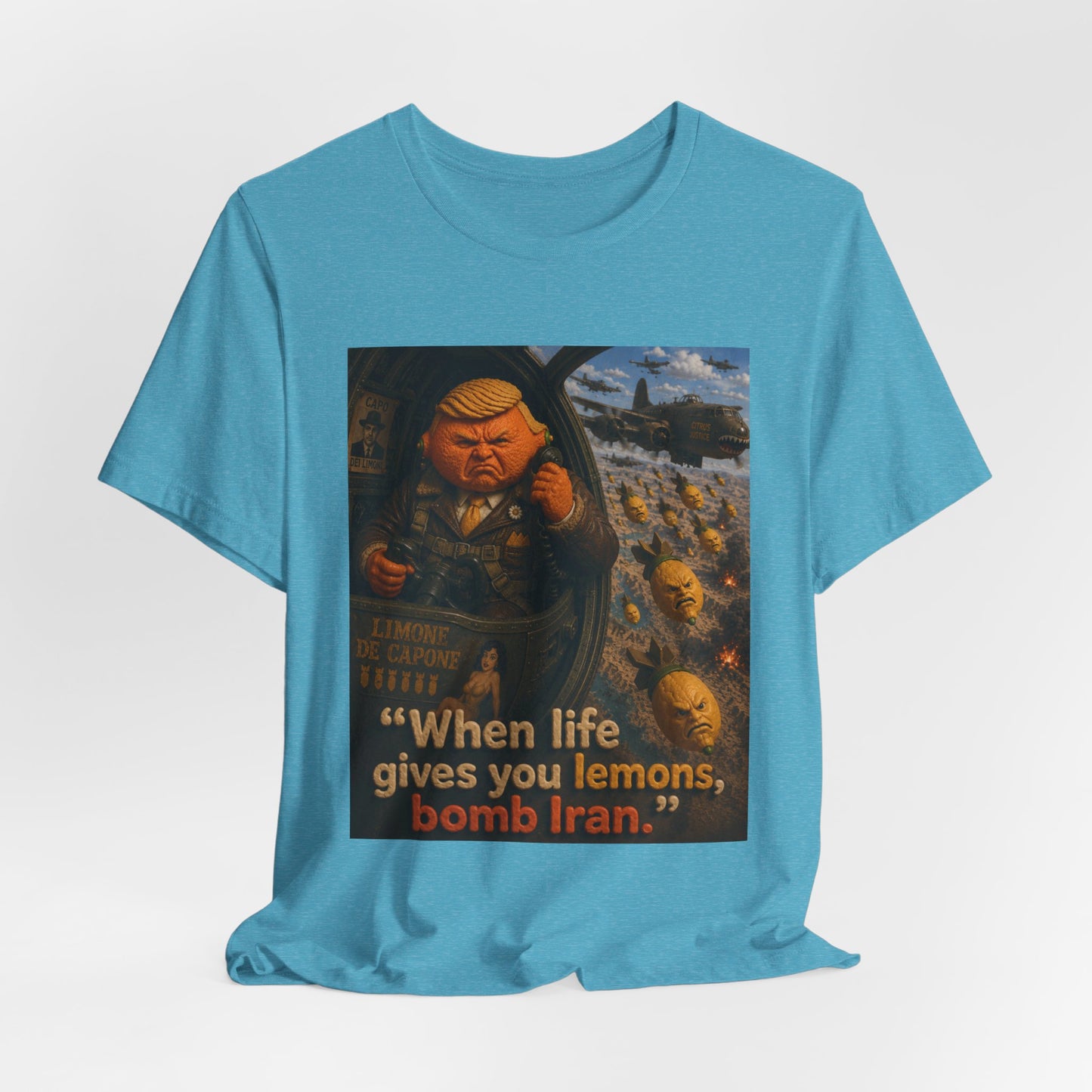Graphic Tee — "When life gives you lemons, bomb Iran." Vintage Political Satire