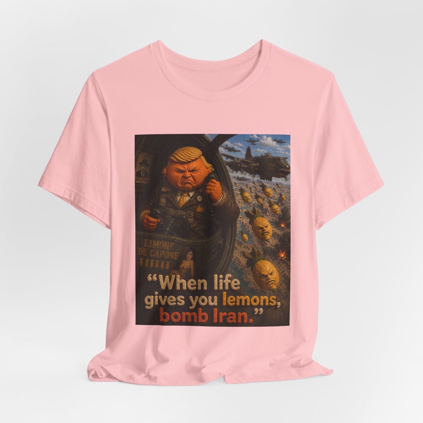 Graphic Tee — "When life gives you lemons, bomb Iran." Vintage Political Satire