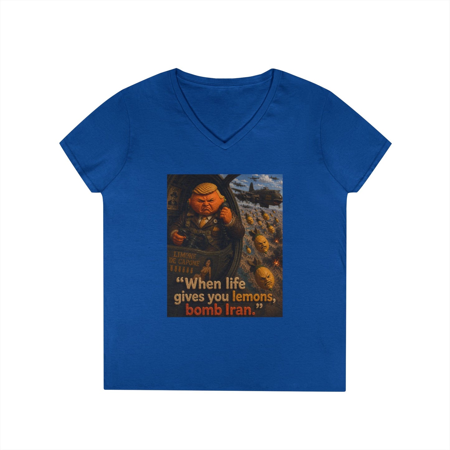 Political Satire V-Neck Tee — "When Life Gives You Lemons, Bomb Iran"
