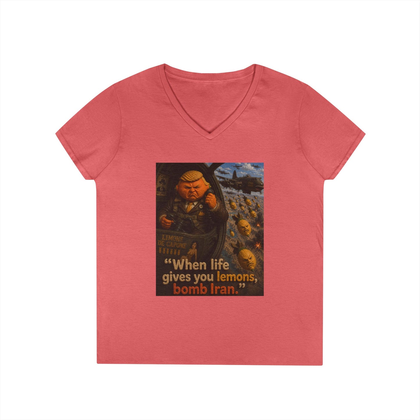 Political Satire V-Neck Tee — "When Life Gives You Lemons, Bomb Iran"
