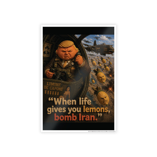 Gloss Poster — Political Satire Lemon Bomb Quote